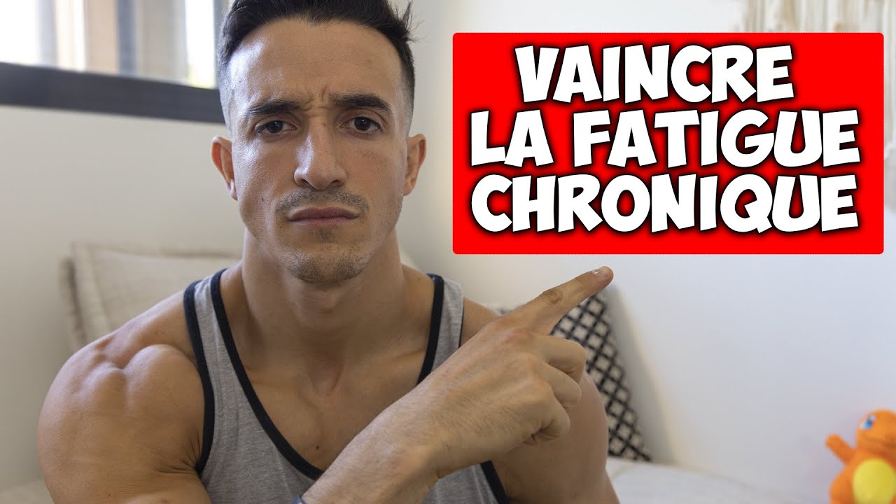 VAINCRE LA FATIGUE CHRONIQUE 5 ASTUCES !